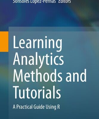 خرید و دانلود نسخه کامل کتاب Learning Analytics Methods and Tutorials: A Practical Guide Using R
