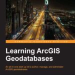 خرید و دانلود نسخه کامل کتاب Learning ArcGIS Geodatabase