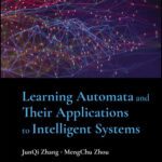 خرید و دانلود نسخه کامل کتاب Learning Automata and Their Applications to Intelligent Systems