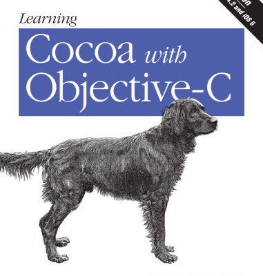 خرید و دانلود نسخه کامل کتاب Learning Cocoa with Objective-C: Developing for the Mac and iOS App Stores