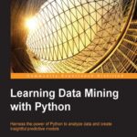 خرید و دانلود نسخه کامل کتاب Learning Data Mining with Python