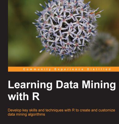 خرید و دانلود نسخه کامل کتاب Learning Data Mining with R