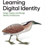 خرید و دانلود نسخه کامل کتاب Learning Digital Identity: Design, Deploy, and Manage Identity Architectures