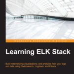 خرید و دانلود نسخه کامل کتاب Learning ELK Stack