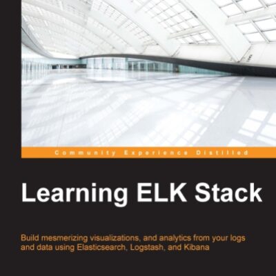 خرید و دانلود نسخه کامل کتاب Learning ELK Stack