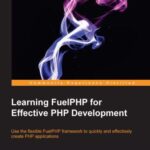 خرید و دانلود نسخه کامل کتاب Learning FuelPHP for Effective PHP Development