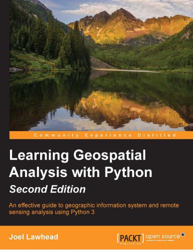خرید و دانلود نسخه کامل کتاب Learning Geospatial Analysis with Python: An effective guide to geographic information system and remote sensing analysis using Python 3_6878ac55f3dc1.jpeg خرید و دانلود نسخه کامل کتاب Learning Geospatial Analysis with Python: An effective guide to geographic information system and remote sensing analysis using Python 3