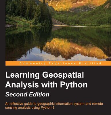 خرید و دانلود نسخه کامل کتاب Learning Geospatial Analysis with Python