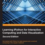 خرید و دانلود نسخه کامل کتاب Learning IPython for Interactive Computing and Data Visualization – Second Edition