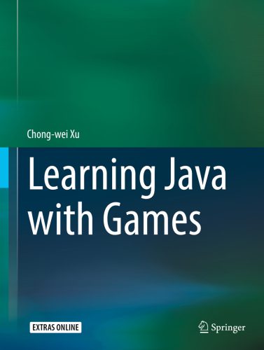خرید و دانلود نسخه کامل کتاب Learning Java with Games_6878f56b28fd3.jpeg خرید و دانلود نسخه کامل کتاب Learning Java with Games
