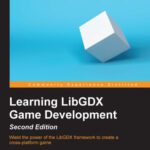 خرید و دانلود نسخه کامل کتاب Learning LibGDX Game Development