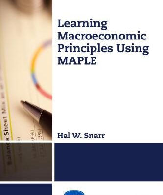خرید و دانلود نسخه کامل کتاب Learning Macroeconomic Principles Using MAPLE
