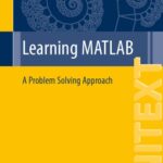 خرید و دانلود نسخه کامل کتاب Learning MATLAB: A Problem Solving Approach