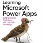 خرید و دانلود نسخه کامل کتاب Learning Microsoft Power Apps: Building Business Applications with Low-Code Technology