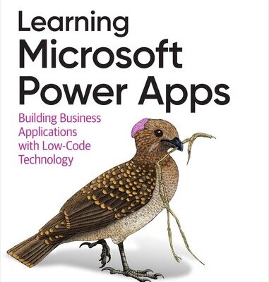 خرید و دانلود نسخه کامل کتاب Learning Microsoft Power Apps: Building Business Applications with Low-Code Technology