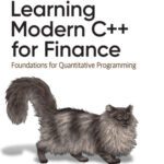 خرید و دانلود نسخه کامل کتاب Learning Modern C++ for Finance: Foundations for Quantitative Programming