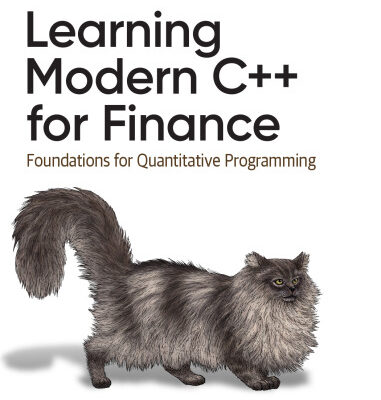 خرید و دانلود نسخه کامل کتاب Learning Modern C++ for Finance: Foundations for Quantitative Programming