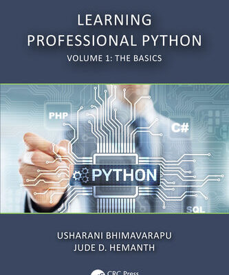 خرید و دانلود نسخه کامل کتاب Learning Professional Python: Volume 1: The Basics (Chapman & Hall/CRC The Python Series)