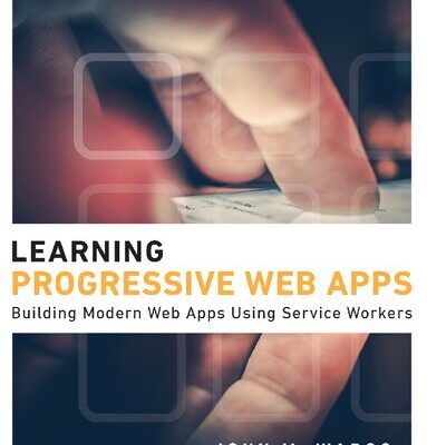 خرید و دانلود نسخه کامل کتاب Learning Progressive Web Apps