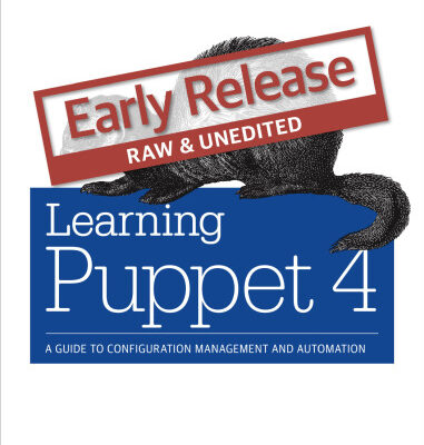 خرید و دانلود نسخه کامل کتاب Learning Puppet 4: A Guide to Configuration Management and Automation