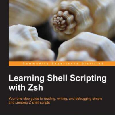خرید و دانلود نسخه کامل کتاب Learning Shell Scripting with Zsh