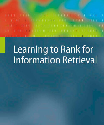 خرید و دانلود نسخه کامل کتاب Learning to Rank for Information Retrieval