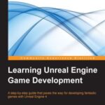 خرید و دانلود نسخه کامل کتاب Learning Unreal Engine Game Development