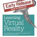 خرید و دانلود نسخه کامل کتاب Learning Virtual Reality: Developing Immersive Experiences and Applications for Desktop, Web, and Mobile