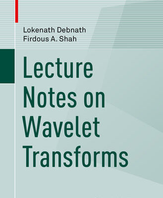 خرید و دانلود نسخه کامل کتاب Lecture Notes on Wavelet Transforms