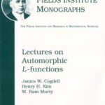 خرید و دانلود نسخه کامل کتاب Lectures on Automorphic L-functions