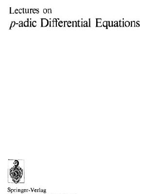 خرید و دانلود نسخه کامل کتاب Lectures on P-Adic Differential Equations