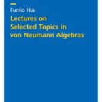 خرید و دانلود نسخه کامل کتاب Lectures on Selected Topics in von Neumann Algebras