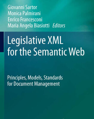 خرید و دانلود نسخه کامل کتاب Legislative XML for the Semantic Web: Principles, Models, Standards for Document Management