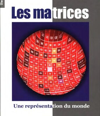 خرید و دانلود نسخه کامل کتاب Les matrices : une représentation du monde