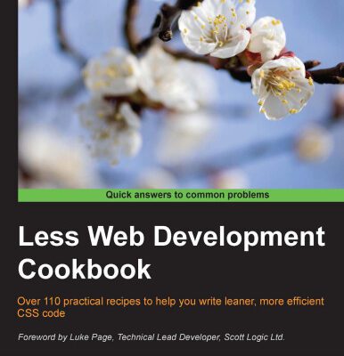 خرید و دانلود نسخه کامل کتاب Less Web Development Cookbook: Over 110 practical recipes to help you write leaner, more efficient CSS code