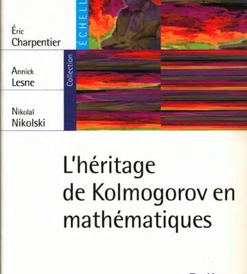 خرید و دانلود نسخه کامل کتاب L’héritage de Kolmogorov en mathématiques