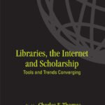 خرید و دانلود نسخه کامل کتاب Libraries: the Internet, and Scholarship: Tools and Trends Converging