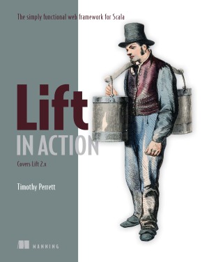 خرید و دانلود نسخه کامل کتاب Lift in Action The Simply Functional Web Framework for Scala