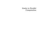 خرید و دانلود نسخه کامل کتاب Limits to Parallel Computation: P-Completeness Theory