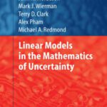 خرید و دانلود نسخه کامل کتاب Linear Models in the Mathematics of Uncertainty