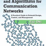 خرید و دانلود نسخه کامل کتاب Linear Programming and Algorithms for Communication Networks: A Practical Guide to Network Design, Control, and Management