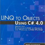 خرید و دانلود نسخه کامل کتاب LINQ to Objects Using C# 4.0: Using and Extending LINQ to Objects and Parallel LINQ (PLINQ) (Addison-Wesley Microsoft Technology Series)