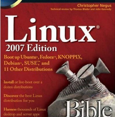 خرید و دانلود نسخه کامل کتاب Linux Bible 2007 Edition: Boot up Ubuntu, Fedora, KNOPPIX, Debian, SUSE, and 11 Other Distributions (Bible)