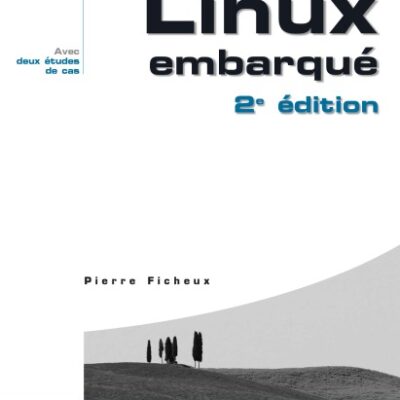 خرید و دانلود نسخه کامل کتاب Linux embarqué (Broché)