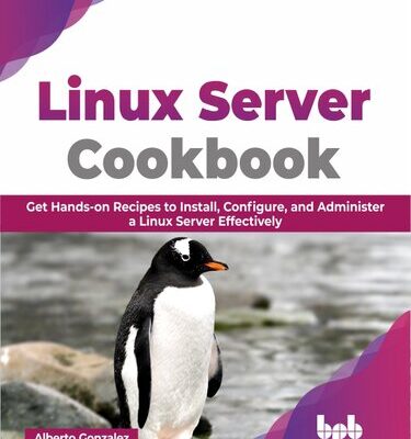 خرید و دانلود نسخه کامل کتاب Linux Server Cookbook: Get Hands-on Recipes to Install, Configure, and Administer a Linux Server Effectively