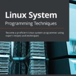خرید و دانلود نسخه کامل کتاب Linux System Programming Techniques – Become a proficient Linux system programmer using expert recipes and techniques