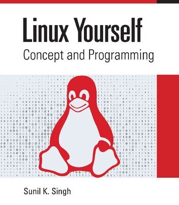 خرید و دانلود نسخه کامل کتاب Linux Yourself: Concept and Programming