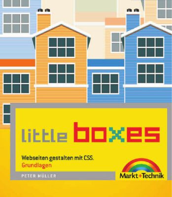 خرید و دانلود نسخه کامل کتاب Little Boxes: Webseiten gestalten mit CSS. Teil 1: Grundlagen