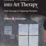 خرید و دانلود نسخه کامل کتاب Little Windows Into Art Therapy: Small Openings For Beginning Therapists