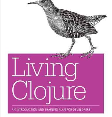 خرید و دانلود نسخه کامل کتاب Living Clojure